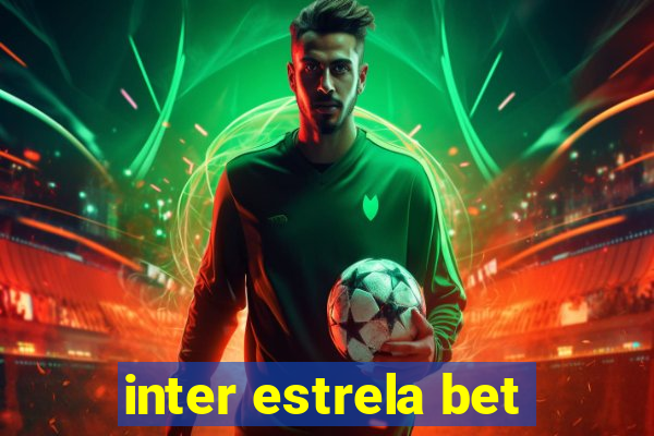 inter estrela bet